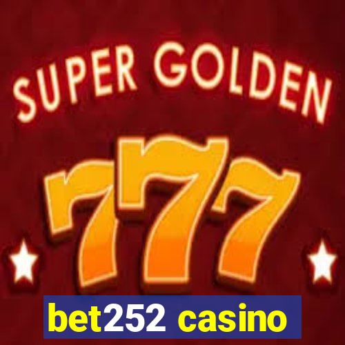 bet252 casino
